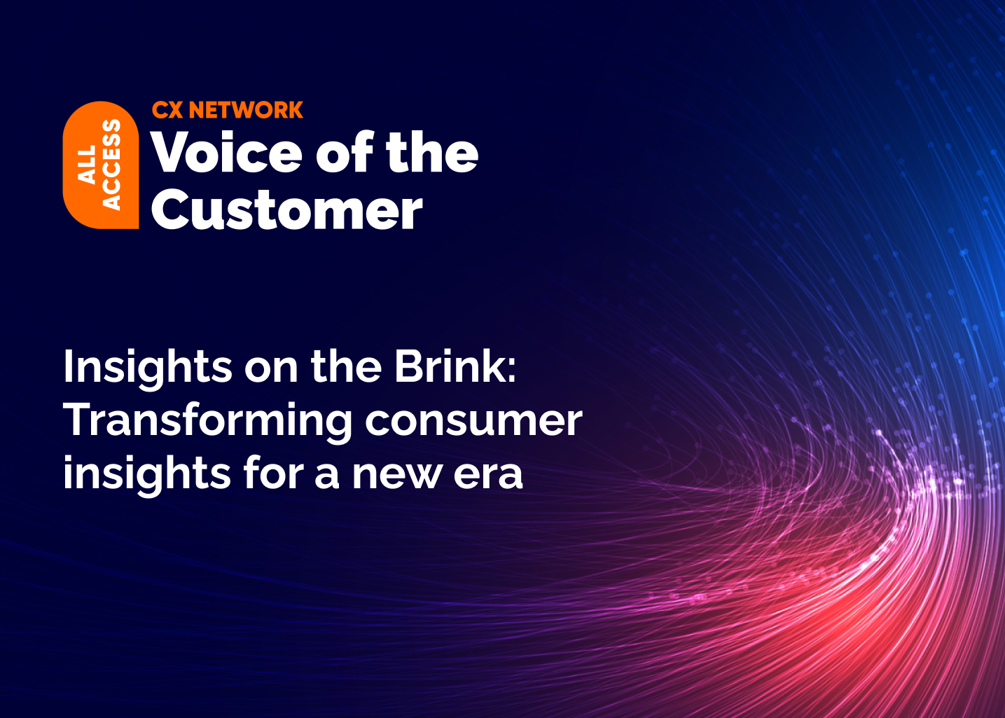 All Access: Voice of the Customer 2025