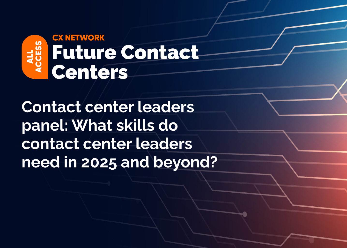 All Access: Future Contact Centers 2025