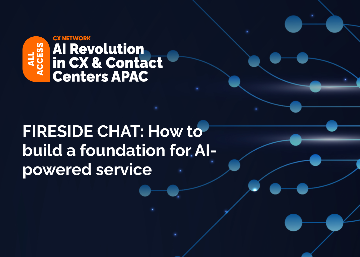 All Access: AI Revolution in CX & Contact Centers APAC 2025