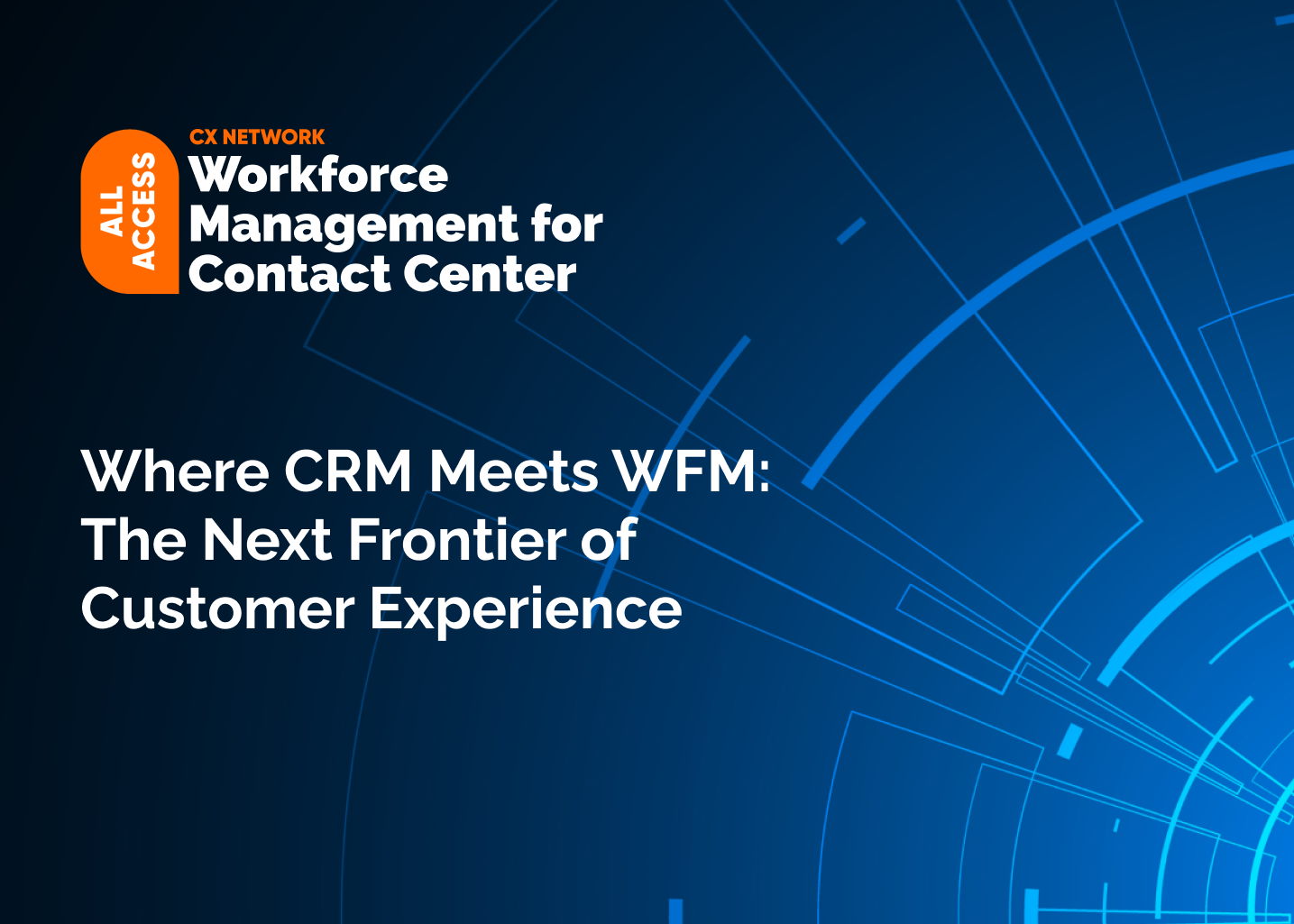 All Access: Workforce Management for Contact Center 2025