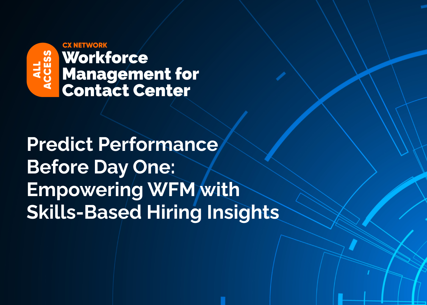 All Access: Workforce Management for Contact Center 2025