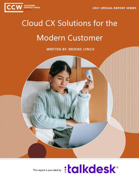 Special Report: Cloud CX Solutions for the Modern Customer