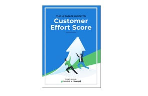 The ultimate guide to customer effort scores