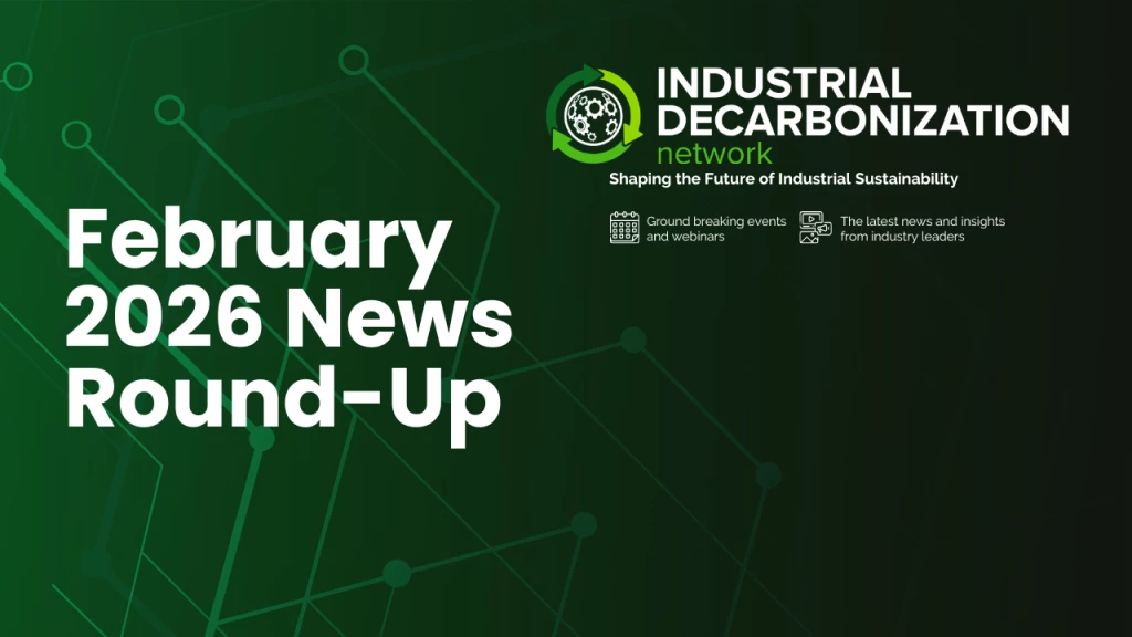 Industrial Decarbonization Network News Round Up Thumbnail