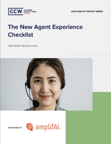 Cover of CCW Digital’s 2025 Analyst Report “The New Agent Experience Checklist,” featuring a smiling contact center agent wearing a headset.