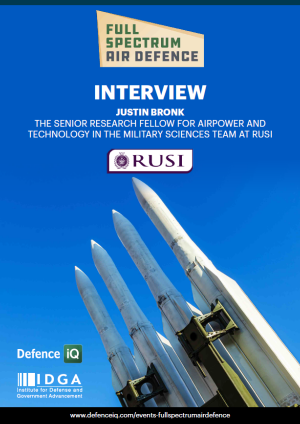 Interview Extract from Defence Analyst, Justin Bronk from RUSI on Full Spectrum Air Defence