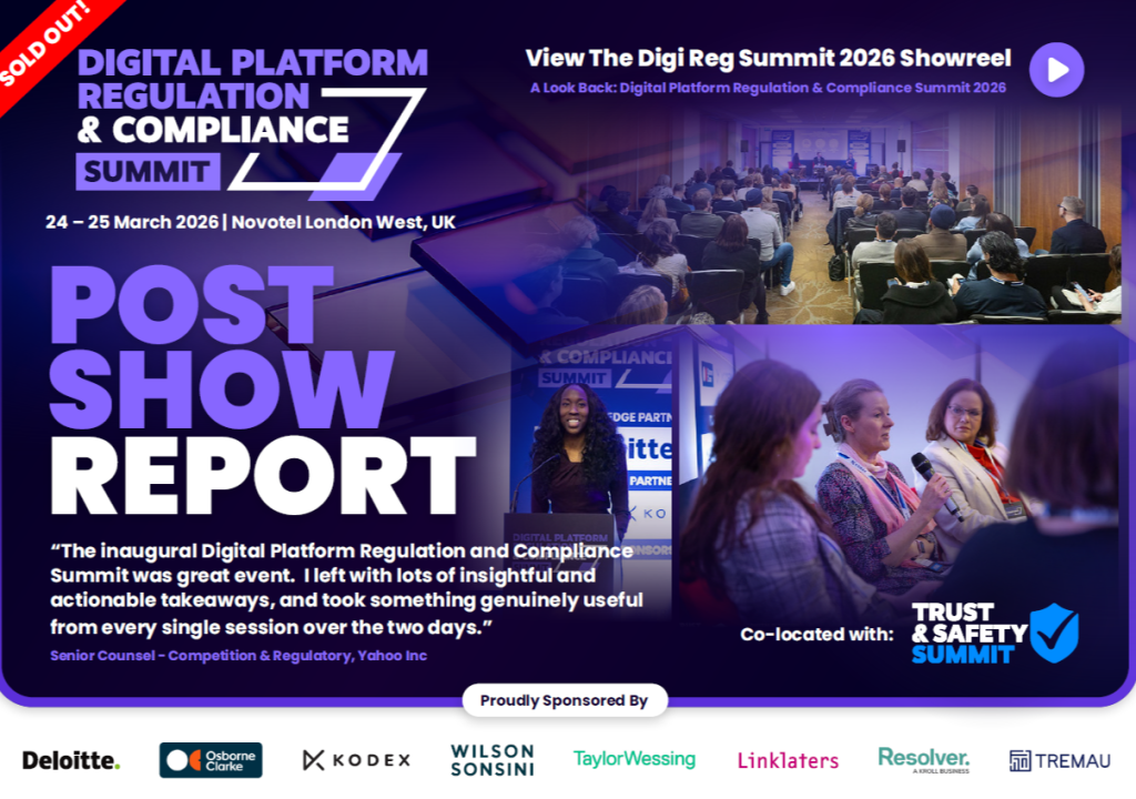 Post-Show Report | Digital Platform Regulation & Compliance Summit 2026