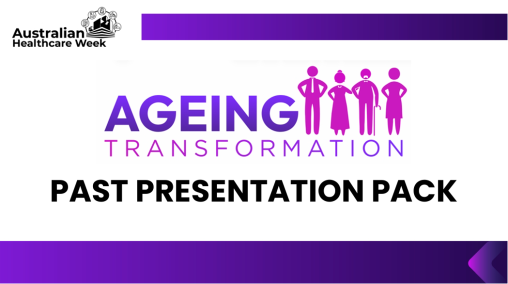AHW 2026 Past Presentation Pack Series - Ageing Transformation