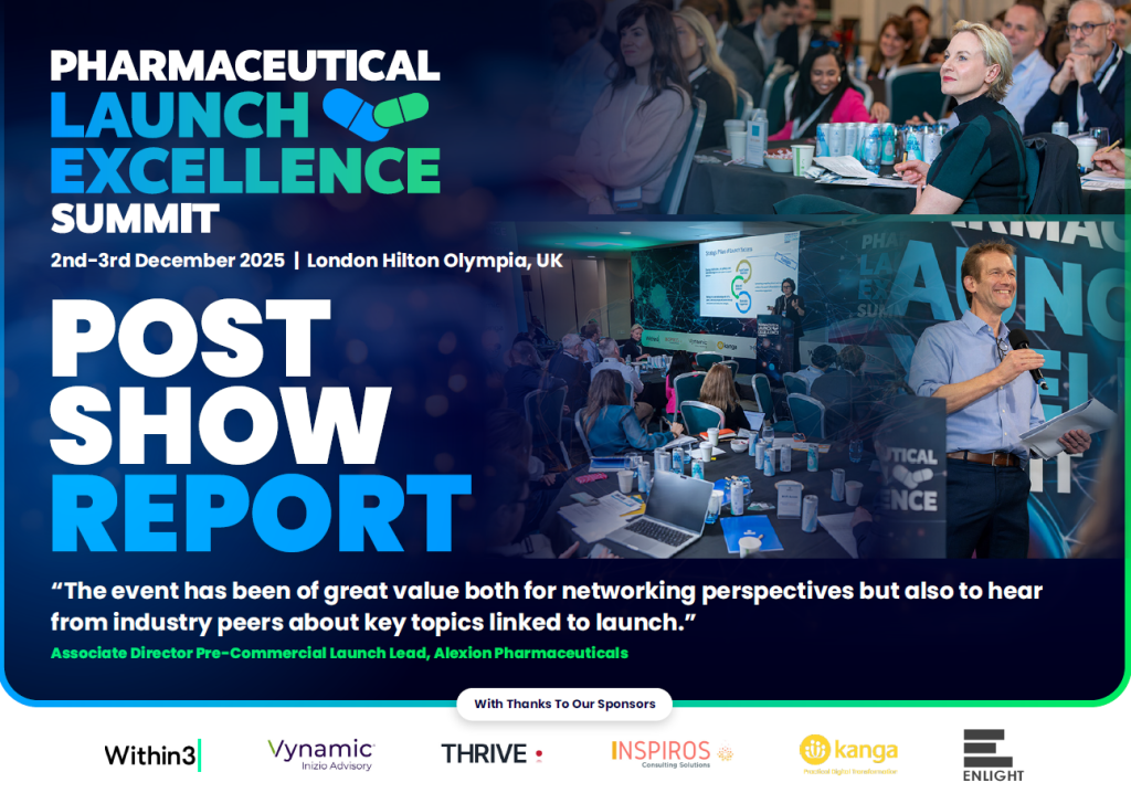 Pharmaceutical Launch Excellence Summit | Post Show Report 2025
