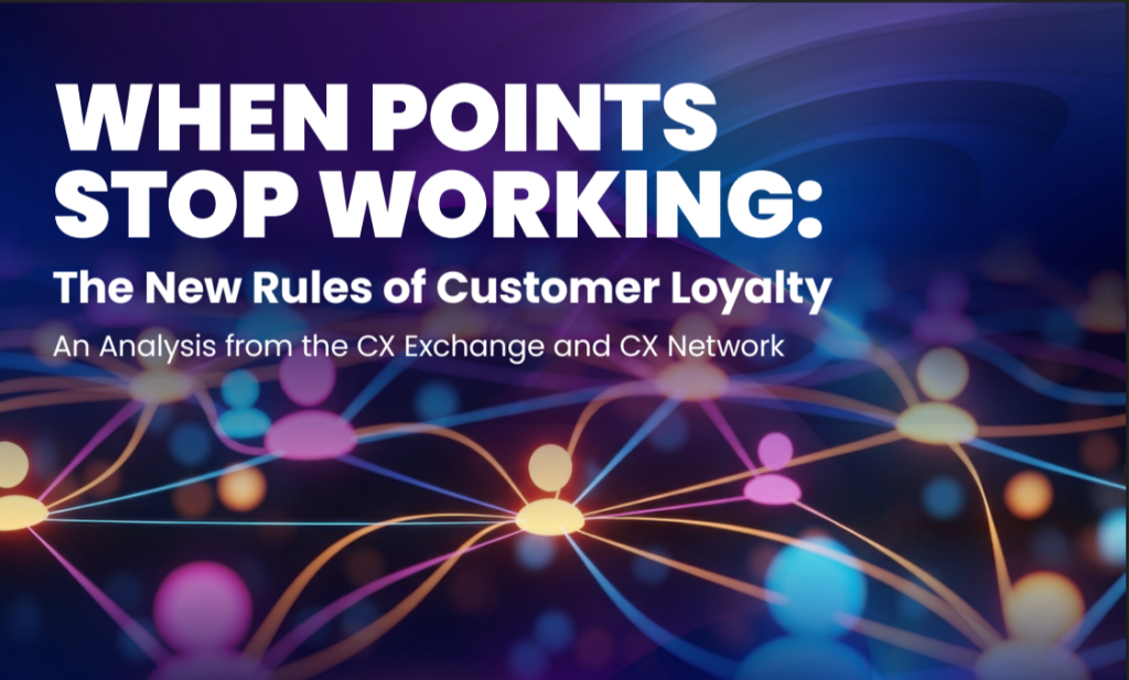 Report - When Points Stop Working: The New Rules of Customer Loyalty