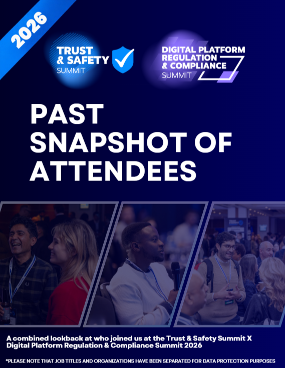 Past Attendee Snapshot: Trust & Safety Summit