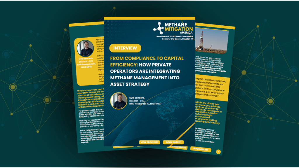 Interview | From Compliance to Capital Efficiency: How Private Operators Are Integrating Methane Management into Asset Strategy | Featuring Insights from Kyle Sanders