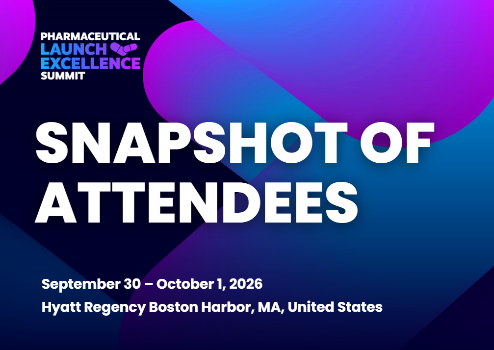 Pharma Launch Excellence Summit US | Snapshot of Attendees