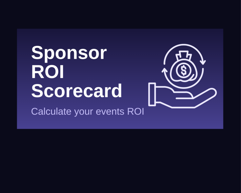 Your Free Sponsor ROI Scorecard