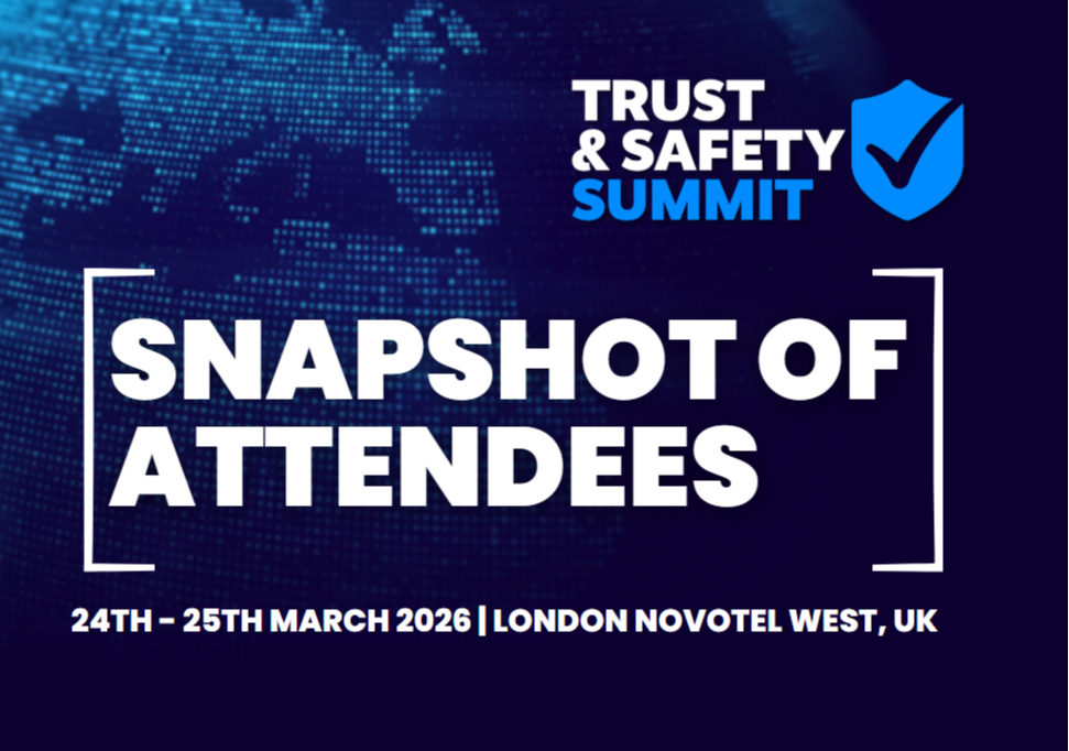 Trust & Safety Summit 2026 | Snapshot of Attendees