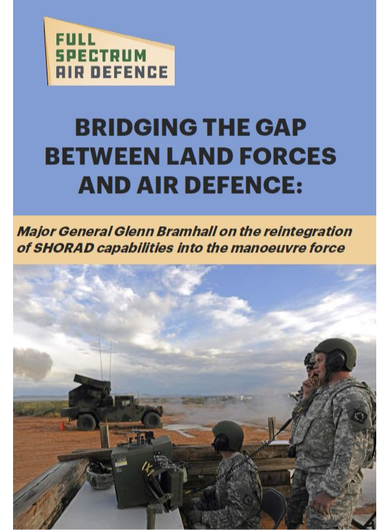 Major General Glenn Bramhall on the reintegration of SHORAD capabilities into the manoeuvre force