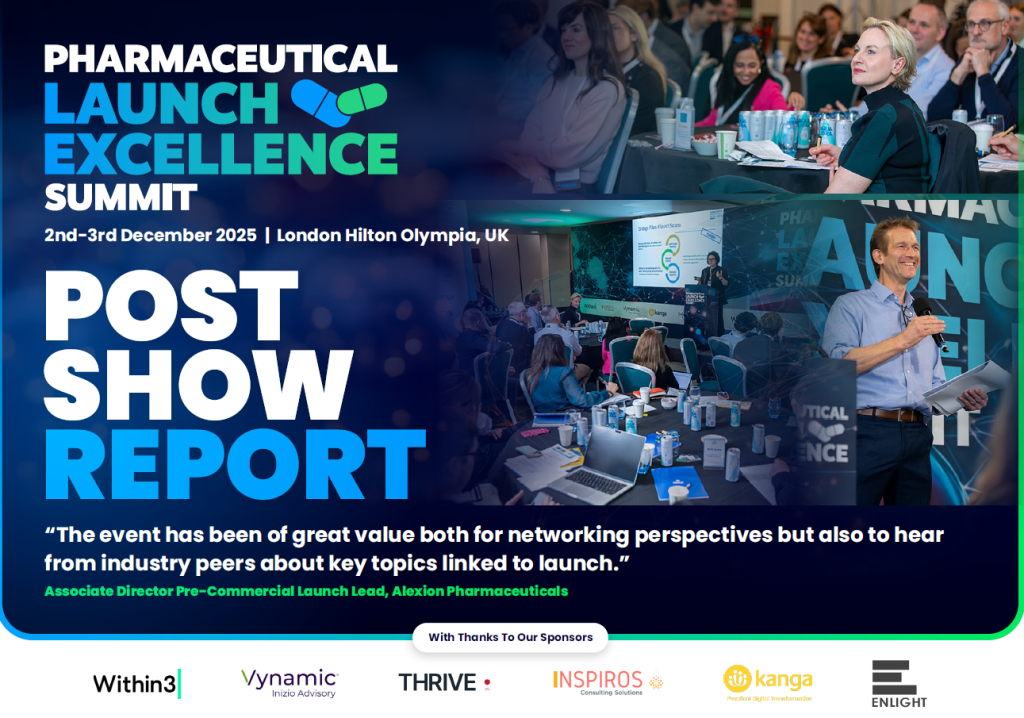 Pharmaceutical Launch Excellence Summit | Post Show Report