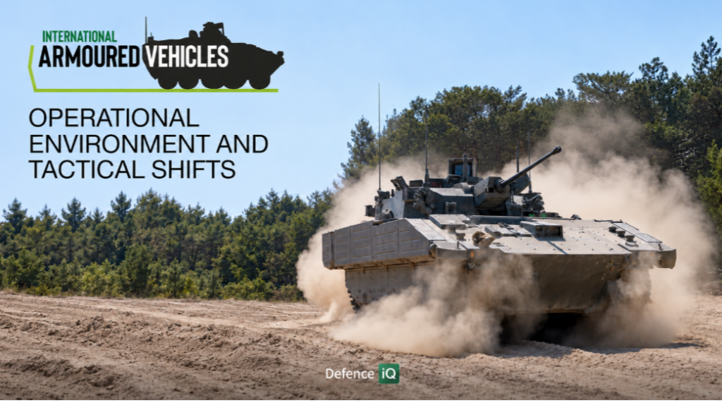 International Armoured Vehicle Market Report: Operational Environment and Tactical Shifts