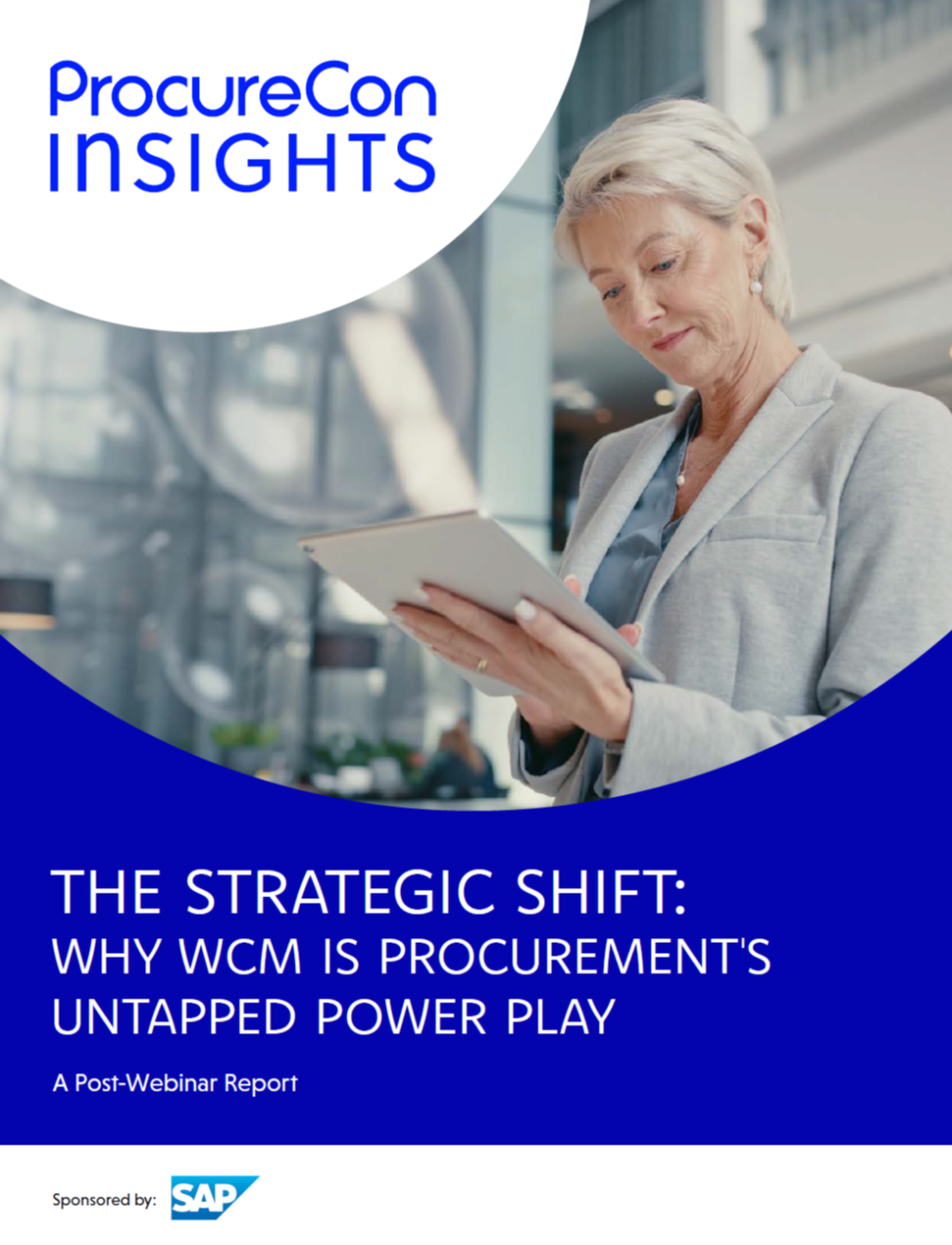 The Strategic Shift: Why WCM is Procurement's Untapped Power Play Report