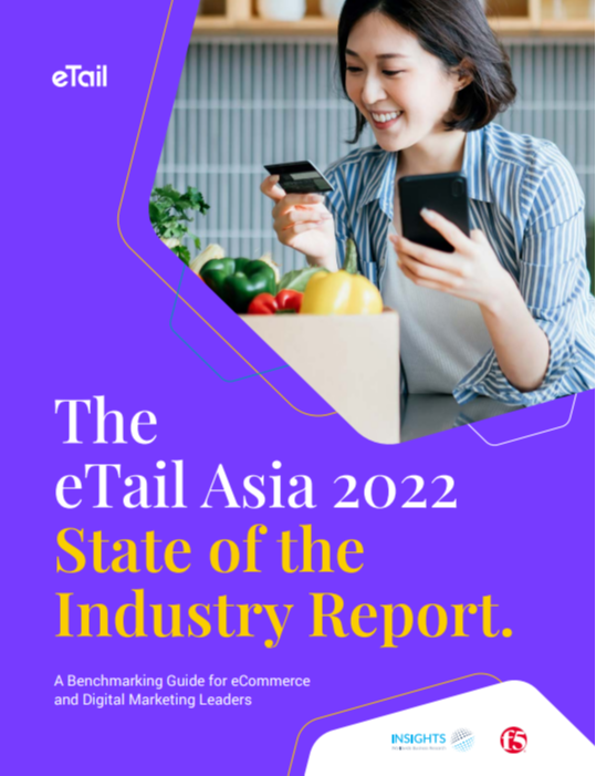 The eTail Asia 2022 State of the Industry Report
