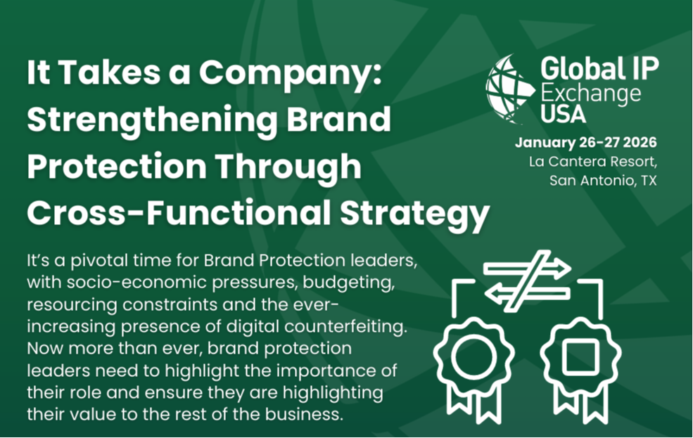 It Takes a Company: Strengthening Brand Protection Through Cross-Functional Strategy