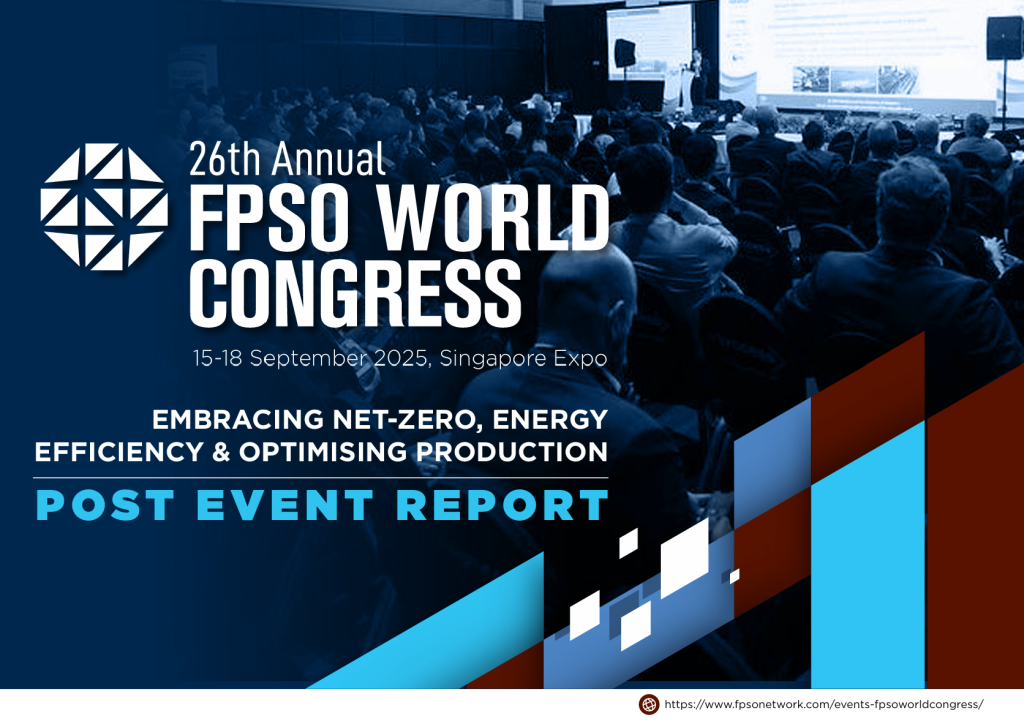 FPSO World Congress 2025 Post Show Report