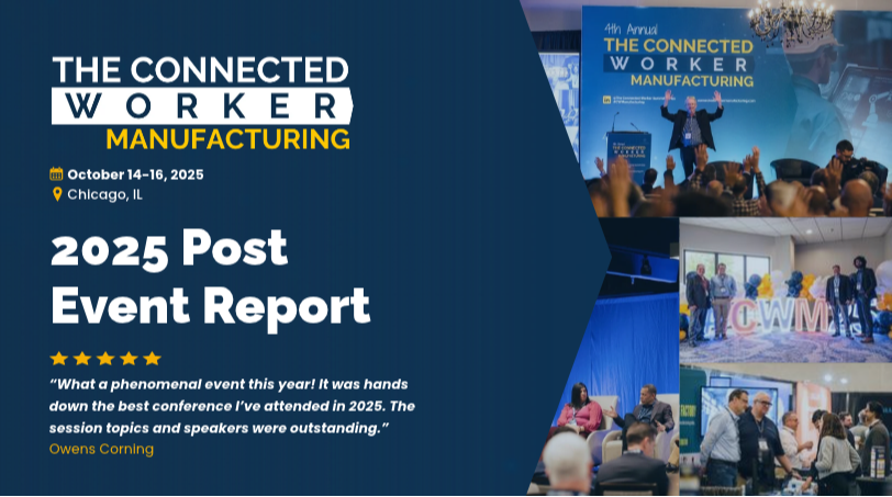 2025 Post Event Report | The Connected Worker: Manufacturing Summit