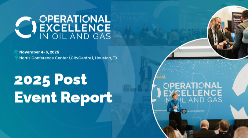 2025 Post Event Report - Operational Excellence in Oil and Gas Summit