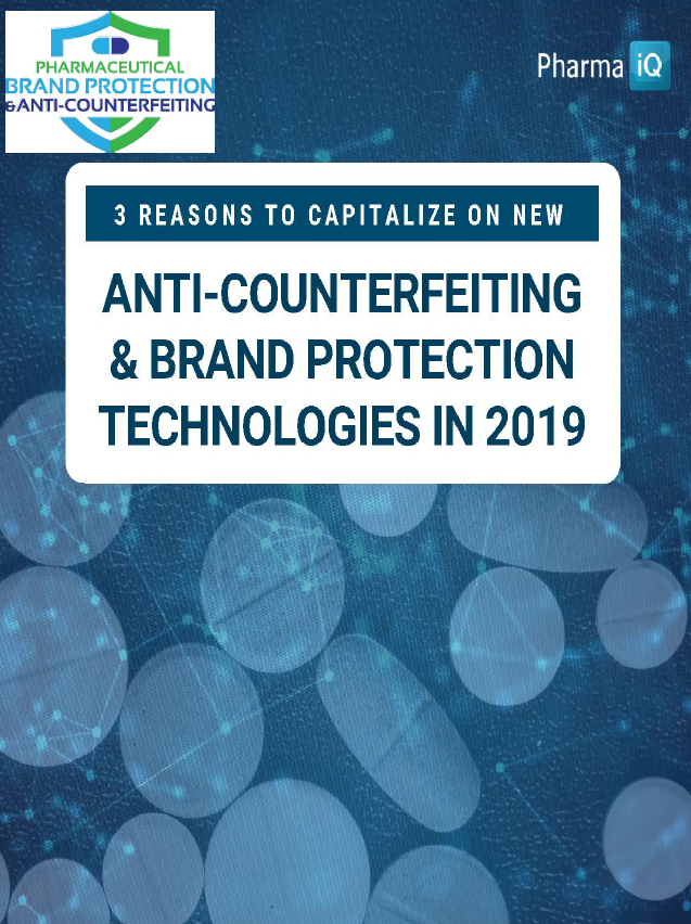 3 Reasons to Capitalize on New Anti-Counterfeiting & Brand Protection Technologies in 2019