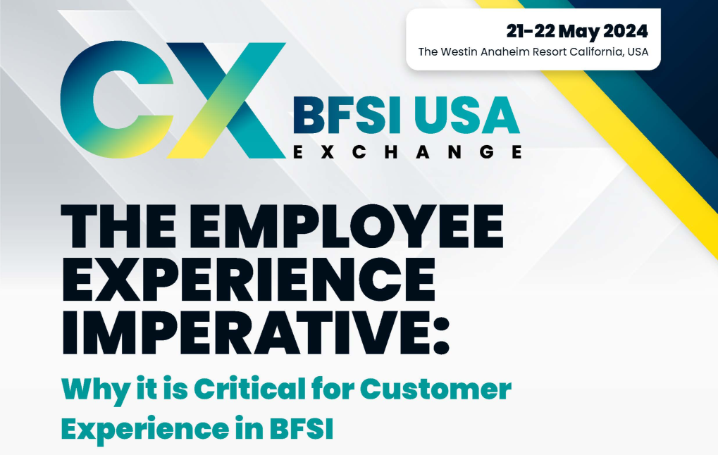 The Employee Experience Imperative: Why it is Critical for Customer Experience in BFSI