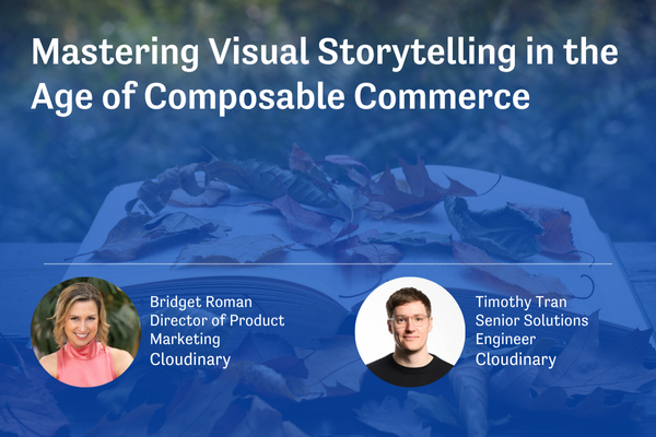 Mastering Visual Storytelling in the Age of Composable Commerce