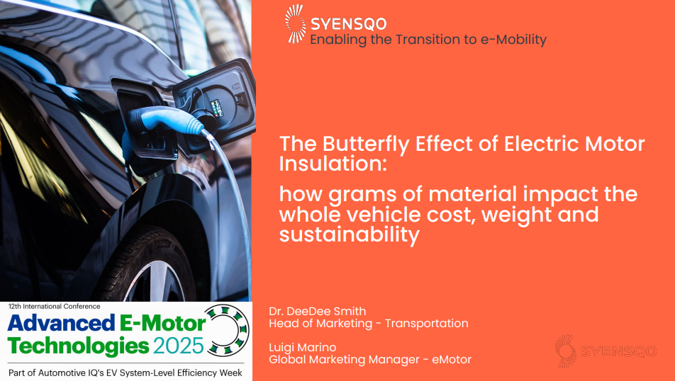 The Butterfly Effect of Electric Motor Insulation | Past Presentation by Dr. DeeDee Smith and Luigi Marino at 2025 Event Partner Syensqo
