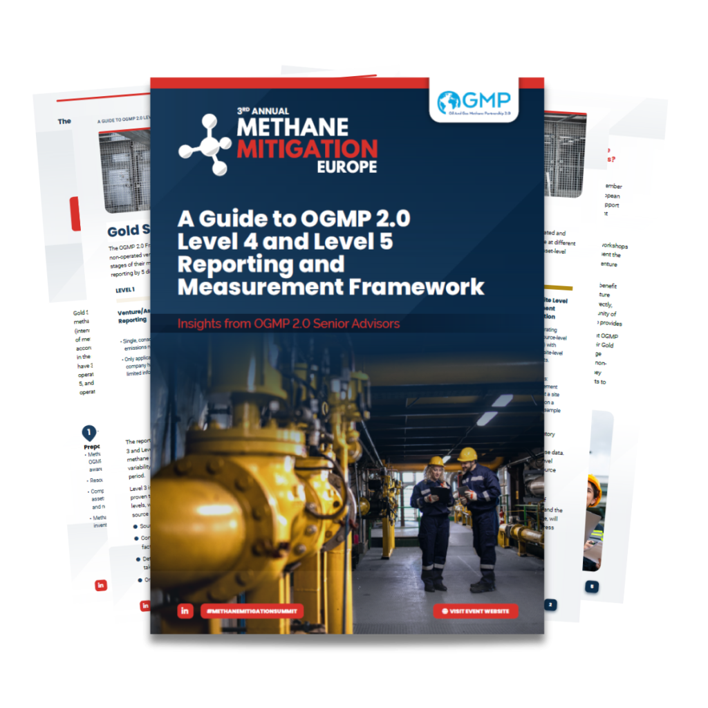Free Industry Guide: OGMP 2.0 Level 4 and Level 5 Reporting and Measurement Framework Free Industry Guide: OGMP 2.0 Level 4 and Level 5 Reporting and Measurement Framework