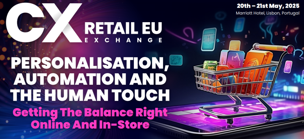 CX Retail Europe - Agenda Available Now