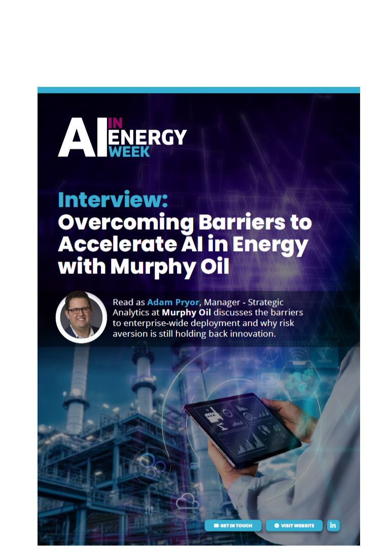 Interview: Overcoming Barriers to Accelerate AI in Energy with Murphy Oil