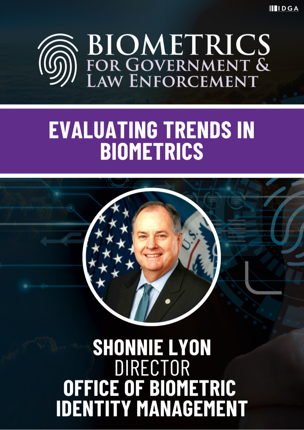 Evaluating Trends in Biometrics with Shonnie Lyon, Director of the DHS Office of Biometric Identity Management