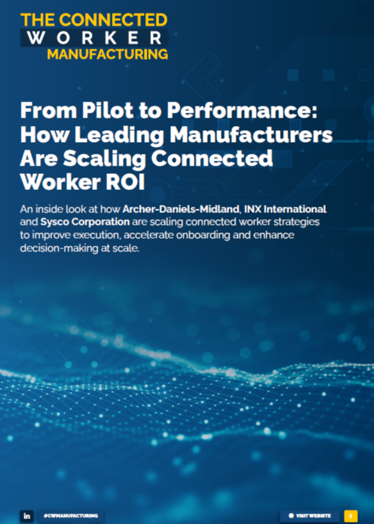 From Pilot to Performance: How Leading Manufacturers Are Scaling Connected Worker ROI