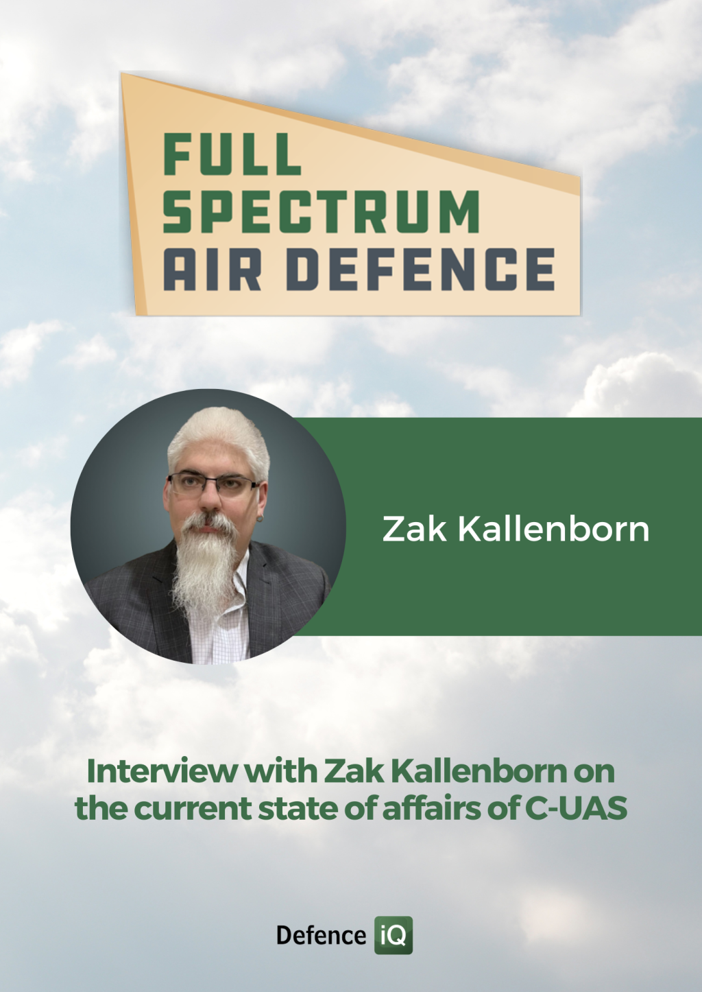Full Spectrum Air Defence: Interview with Zak Kallenborn on the current state of affairs of C-UAS