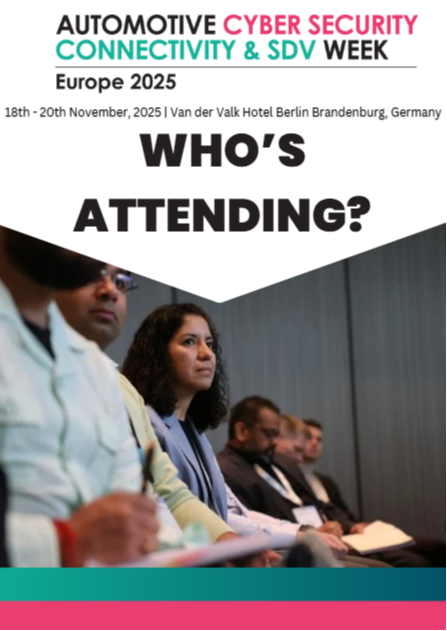 Early Attendee Snapshot | Automotive Cyber Security, Connectivity & SDV Week 2025