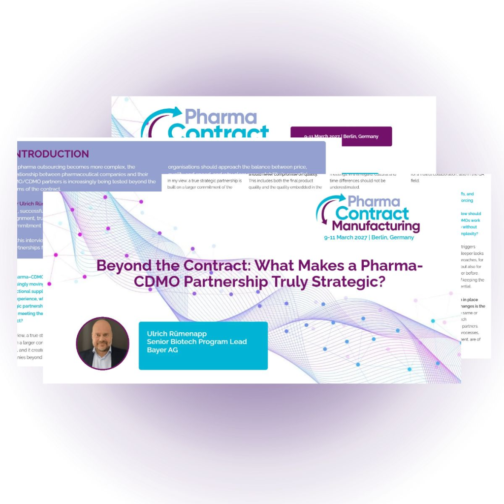 Interview | Beyond the Contract: What Makes a Pharma-CDMO Partnership Truly Strategic?