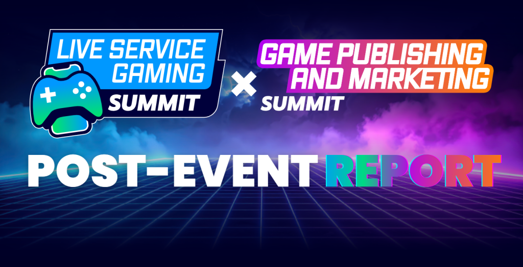 Live Service Gaming Summit 2025 | Post-Show Report