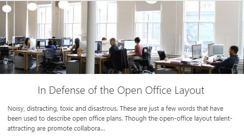 In Defense of the Open Office Layout