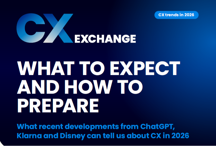CX Trends in 2026: What to Expect and How to Prepare: What recent developments from ChatGPT, Klarna and Disney can tell us about CX in 2026