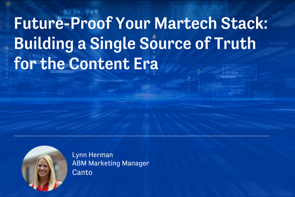 Future-Proof Your Martech Stack: Building a Single Source of Truth for the Content Era