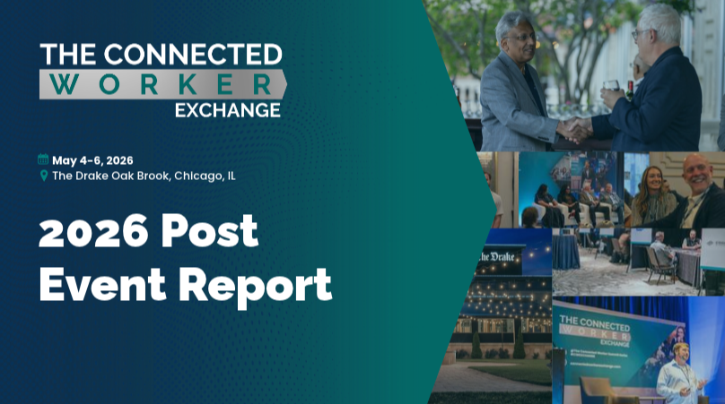 2026 Post Event Report | The Connected Worker Exchange