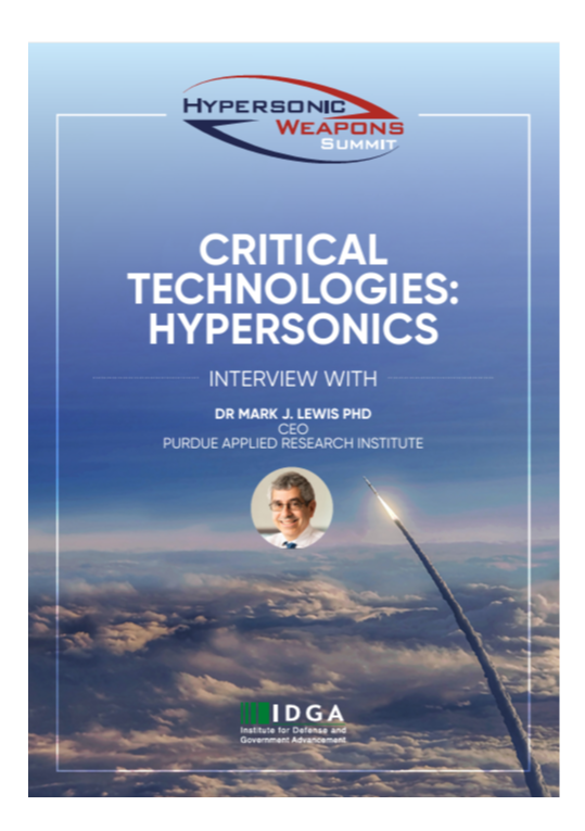 [Interview] Critical Technologies: Hypersonics | Dr Mark J. Lewis PHD, CEO, Purdue Applied Research Institute