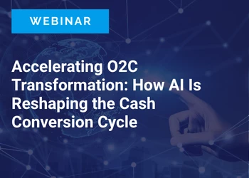 Accelerating O2C Transformation: How AI Is Reshaping the Cash Conversion Cycle