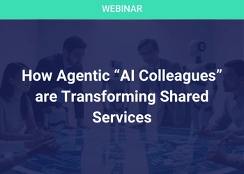 How Agentic “AI Colleagues” are Transforming Shared Services