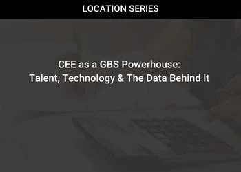 CEE as a GBS Powerhouse: Talent, Tech & Data Behind It