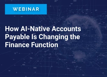 How AI-Native Accounts Payable Is Changing the Finance Function